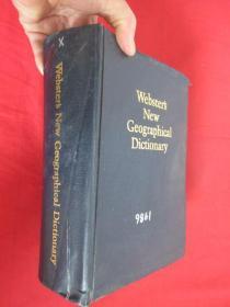 Webster\\\s New Geographical Dictionary（韦氏新地理地名大词典）    （16开，精装）   【详见图】