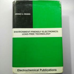 ENVIRONMENT FRIENDLY ELECTRONICS:LEAD      FREE  TECHNOLOGY      原版英文书           厚册879页          【存3层】