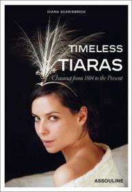 Timeless Tiaras：Chaumet from 1804 to the Present