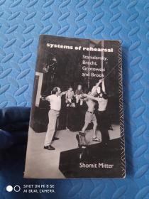 Systems of Rehearsal：Stanislavsky, Brecht, Grotowski and Peter Brook