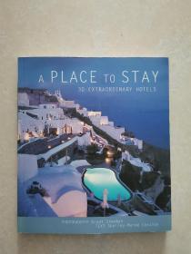 英文原版A PLACE TO STAY 30EXTRAORDINARY HOTELS（12开本）