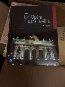 LILLE Un Opera dans la Ville1702-2004（16开）