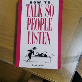 How to Talk So People Listen怎么能让别人听你说话