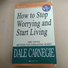 HOW TO STOP WORRYING AND START LIVING 人性的优点