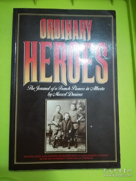 Ordinary Heroes: The Journal of a French Pioneer in Alberta by Marcel Duriex(签赠本，保真)