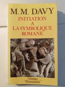 Initiation a la symbolique Romane( XIIe siècle)