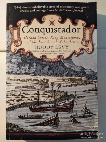 Conquistador: Hernan Cortés, King Montezuma, and the Last Stand of the Aztecs