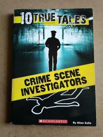 10 True Tales: Crime scene investigators