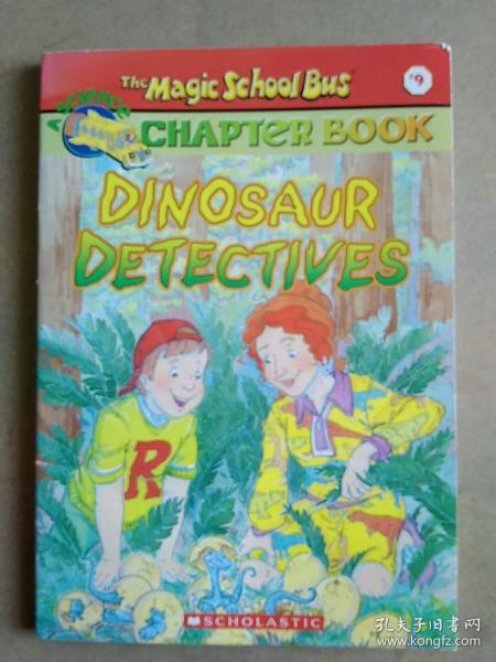 The Magic School Bus Chapter Book #09: The Dinosaur Detectives  神奇校车章节书系列#09：探索恐龙