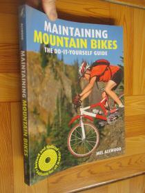 Maintaining Mountain Bikes: The Do-IT YOURSELF GUIDE （Revised Edition)  大16开