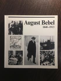 August Bebel (奥古斯特·贝贝尔，1840-1913）
