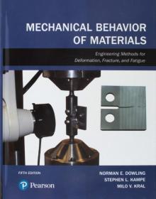 预订 Mechanical Behavior of Materials 5th ed  工程材料力学行为 英文版 诺尔曼E.道林 Norman E. Dowling 工程材料的变形与断裂力学 疲劳力学 弹塑性断裂、损伤力学测试技术 基本原理、方法及其应用