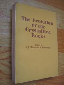 The Evolution of the Crystalline Rocks 洁晶岩石的演化.