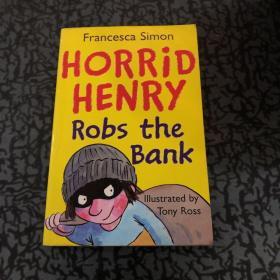 Horrid Henry Robs the Bank