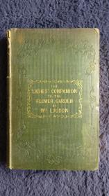 1844年《女士花园园艺手册》Ladies’ Companion to the Flower Garden by Mrs. Loudon