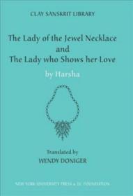 [梵语英语]The Lady of the Jewel Necklace and the Lady Who Shows her Love by Harsha Clay Sanskrit Library