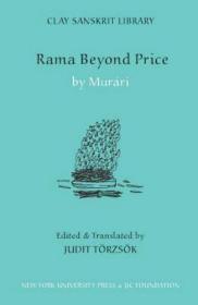 [梵语英语]Rama Beyond Price by Murari, ed. & trans. Judit Törzsök 戏剧 无价罗摩 Clay Sanskrit Library