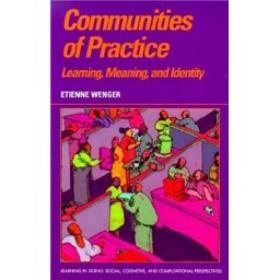 Communities of Practice：Learning, Meaning, and Identity