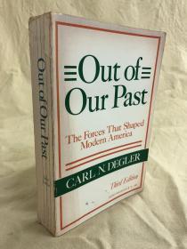 Out of Our Past The Forces That Shaped Modern America