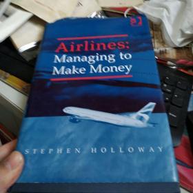 Airlines: Managing to Make Money