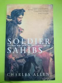 Soldier Sahibs: The Men Who Made the North-West Frontier