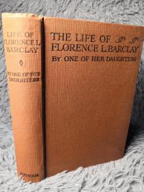1930年  THE LIFE OF FLORENCE L. BARCLAY   带藏书票  A STUDY IN PERSONALITY  插图版  19X13.5CM