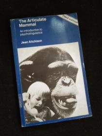 The Articulate Mammal: An Introduction to Psycholinguistics ...
