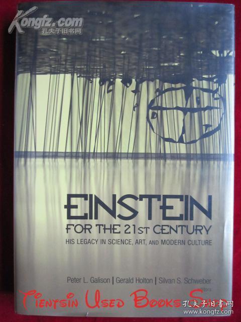 Einstein for the 21st Century: His Legacy in Science, Art, and Modern Culture（货号TJ）21世纪的爱因斯坦：他在科学、艺术和现代文化中的遗产