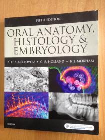 英文版图书：Oral Anatomy, Histology and Embryology 5th Edition  口腔解剖学、组织学和胚胎学