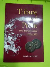 Tribute and Profit : Sino-Siamese Trade, 1652-1853【版权页被撕掉了，请注意】（条形码9786162150791）