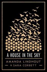 A House in the Sky：A Memoir