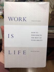 《Work is life-How to perform to the best of your ability 》《工作既生活-如何最优化展现您的能力》