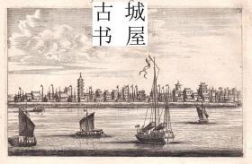 稀缺，《原始铜版画--江苏扬州船舶 》  约1700年出版，