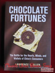 Chocolate Fortunes: The Battle for the Hearts, Minds, and Wallets of China's Consumers（货号TJ）巧克力财富