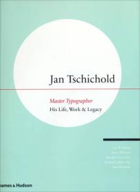 Jan Tschichold: Master Typographer: His