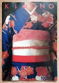 Kimono（日本和服艺术） （全铜版纸彩色精印，英文版，另附中文对照译本，参见实拍图片）