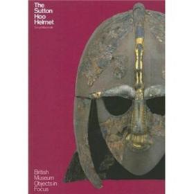 The Sutton Hoo Helmet