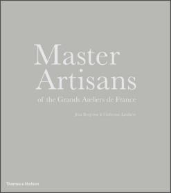 Master Artisans of the Grands Ateliers d