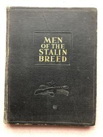 Men of The Stalin Breed-True stories of the Soviet youth in the great patriotic War斯大林的好战士－在伟大的卫国战争中苏联青年的真实故事