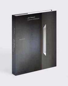 John Pawson Anatomy of Minimum  极简主义之父大师约翰·帕森