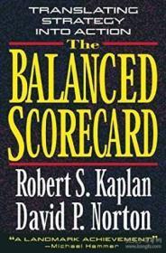 Balanced Scorecard: translating strategy into action