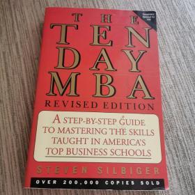 The Ten-Day MBA：A Step-By-step Guide To Mastering The Skills Taught In America's Top Business Schools