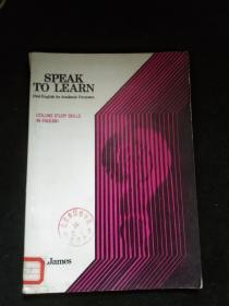 SPEAK TO LEARN Oral English for Academic Purposes
