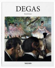 Taschen出版【Basic Art 基础艺术系列】Degas 德加 绘画艺术作品集 英文原版 写实与印象画家 印象派大师 Taschen Basi