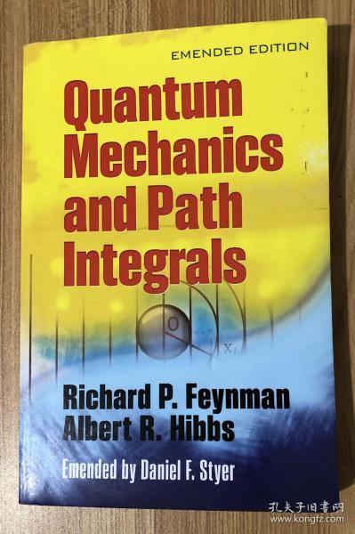 Quantum Mechanics and Path Integrals: Emended Edition 量子力学与路径积分 0486477223 9780486477220