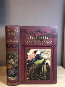 Juliette, The Mail Carrier Bessie Marchant  含漂亮彩色插图 三边刷金19.5*14cm