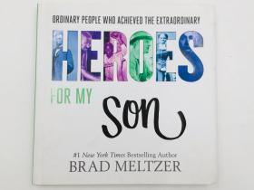 ordinary people who achieved the extraordinary Heroes for My Son