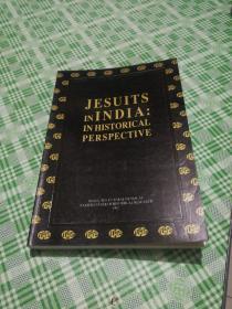 JESUITS IN INDIA：IN HISTORICAL PERSPECTIVE