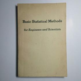 Basic Statistical Methods for Engineers and Scientists 工程师与科学家用的基本统计方法（英文版）