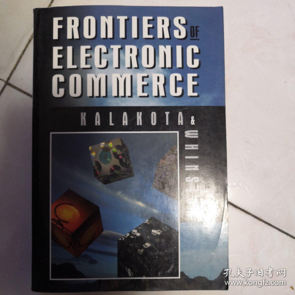 Frontier  of  Electronic  Commerce  
      电子商务前沿